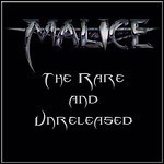 Malice - The Rare And Unreleased