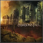 Shadows Fall - Fire From The Sky Shadows Fall - Fire From The Sky