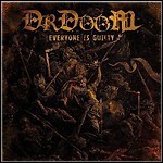 DrDoom - Everyone Is Guilty DrDoom - Everyone Is Guilty