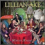 Lillian Axe - Water Rising