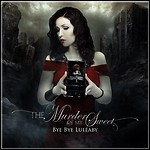 The Murder Of My Sweet - Bye Bye Lullaby - 6 Punkte