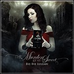 The Murder Of My Sweet - Bye Bye Lullaby