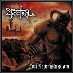 Spectral - Evil Iron Kingdom