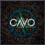 Cavo - Thick As Thieves