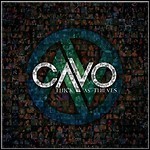 Cavo - Thick As Thieves