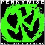 Pennywise - All Or Nothing - 9 Punkte