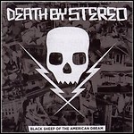 Death By Stereo - Black Sheep Of The American Dream