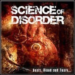 Science Of Disorder - Heart Blood & Tears