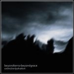 Beyond Terror Beyond Grace - Extinction / Salvation