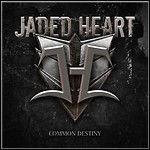 Jaded Heart - Common Destiny