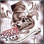 Wisdom In Chains - The Missing Links