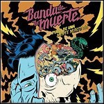 Banda De La Muerte - Pulso De Una Mente Maldita