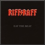 Riff Raff - Eat The Beat