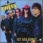 Die Chefs - Ist Das Kunst Oder Kann Das Weg?