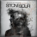 Stone Sour - House Of Gold & Bones Part 1 - 7,5 Punkte