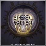Ethereal Architect - Dissension