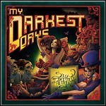 My Darkest Days - Sick And Twisted Affair