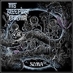 My Sleeping Karma - Soma My Sleeping Karma - Soma