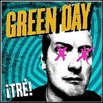 Green Day - Tre!