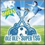 Die Chefs - Olé Olé - Super TSG (EP)