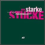 Panzerballett - Starke Stücke