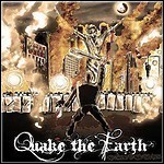 Quake The Earth - We Choose To Walk This Path
