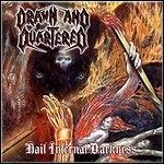 Drawn And Quartered - Hail Infernal Darkness