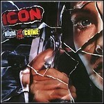 Icon [USA] - Night Of The Crime