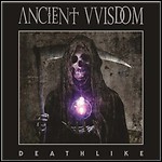 Ancient VVisdom - Deathlike