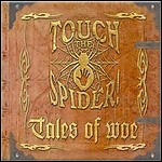 Touch The Spider! - Tales Of Woe