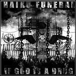 Haiku Funeral - If God Is A Drug