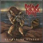 Raven Black Night - Barbarian Winter Raven Black Night - Barbarian Winter
