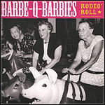 Barbe-Q-Barbies - Rodeo Roll (EP)