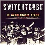 Switchtense - 10 Unbreakable Years (DVD) Switchtense - 10 Unbreakable Years (DVD)