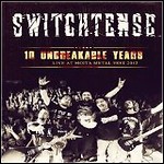 Switchtense - 10 Unbreakable Years (DVD) - 8 Punkte