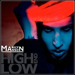 Marilyn Manson - The High End Of Low