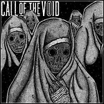 Call Of The Void - Draged Down A Dead End Path