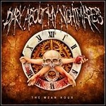 Diary About My Nightmares - The Mean Hour