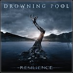 Drowning Pool - Resilience