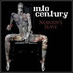 Into Century - Nobody's Slave - 7 Punkte