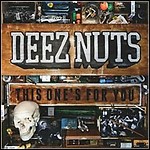 Deez Nuts - This One's For You