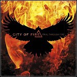 City Of Fire - Trial Through Fire
