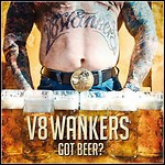 V8 Wankers - Got Beer?