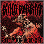 King Parrot - Bite Your Head Off - 8 Punkte