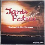 Ignis Fatuu - Promo 2007 (EP)