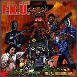 F.K.Ü. - Metal Moshing Mad