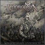 Voodoo Six - Songs To Invade Countries To Voodoo Six - Songs To Invade Countries To