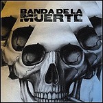 Banda De La Muerte - Banda De La Muerte