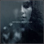 End Of Green - The Painstream End Of Green - The Painstream