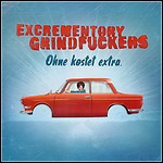 Excrementory Grindfuckers - Ohne Kostet Extra - 7 Punkte